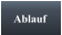 Ablauf